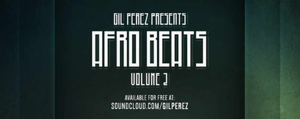 Gil Perez lança ‘Afro Beats volume II&quot;